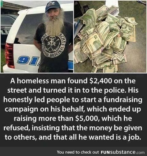 Homeless man has too much integrity to accept tons of cash