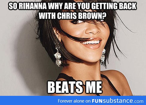 So Rihanna