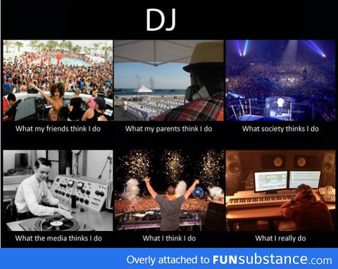 What DJs really Do