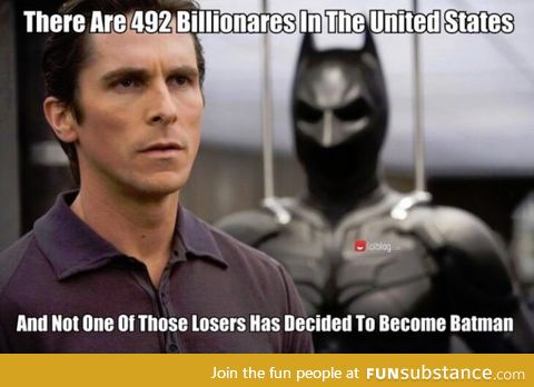 Who wants to become Batman? Anyone?