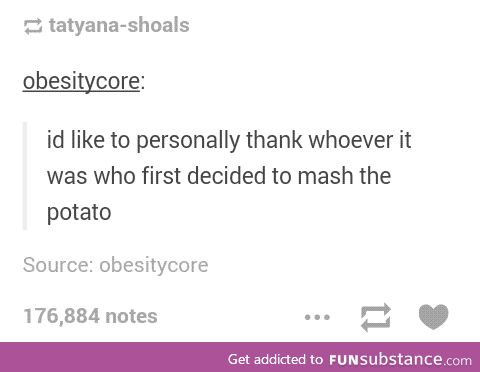 Mashed potatoes are hella tasty
