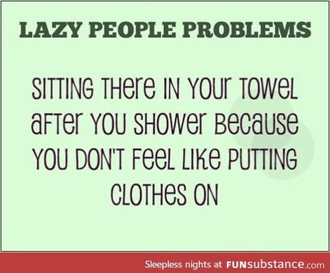 Lazy problems