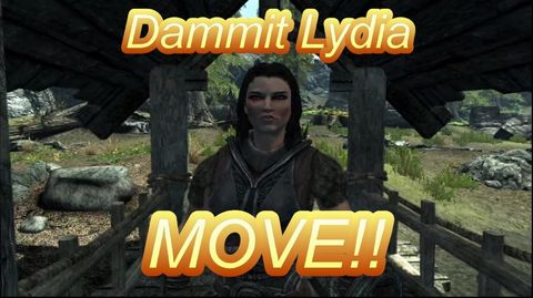 Move, Lydia, MOOOOOOOVVVEEEEE!