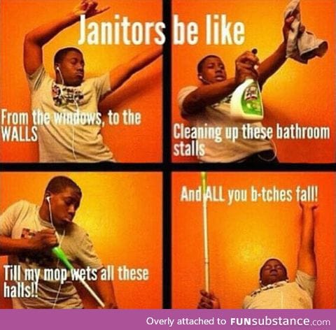 Janitors having fun