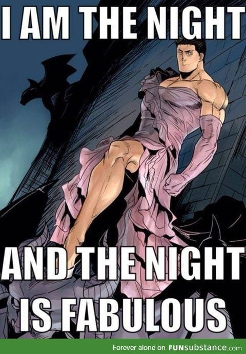 I am the night