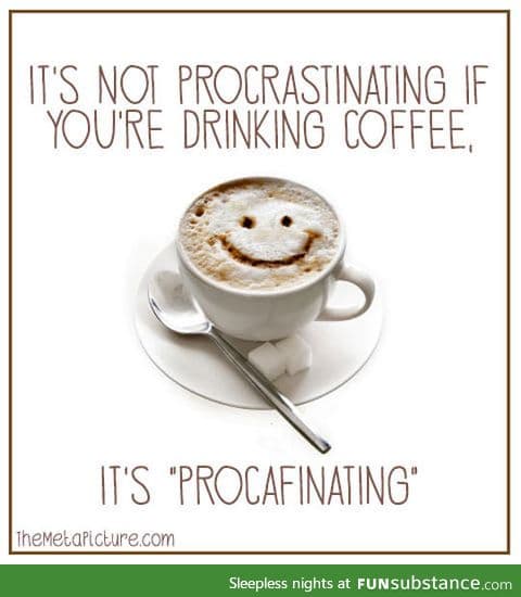 It's Not Procrastinating