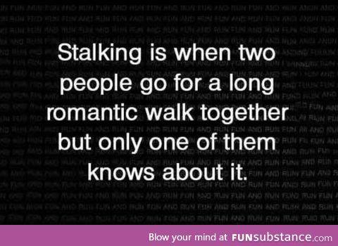 The meaning of stalking