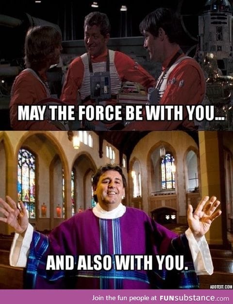 Growing up Catholic, and a Star Wars fan