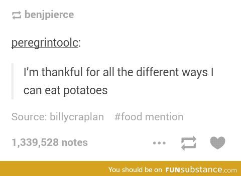 Potatoes b*tches