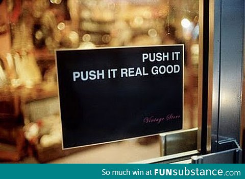 Push it