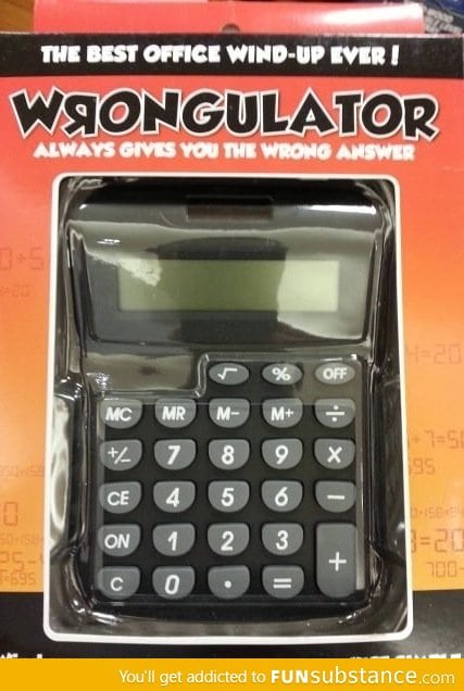 Can I borrow your calculator?