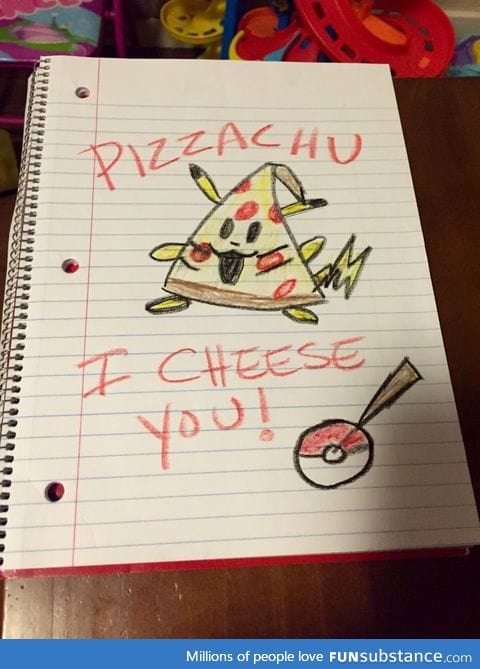 "My niece mispronounced Pikachu, and I had to draw what she said."