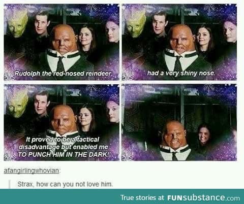 Strax. How could you not love him?