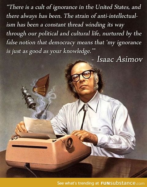 Isaac asimov warned us