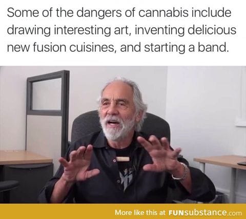 Tommy Chong just explained the awesome dangers of Cannabis