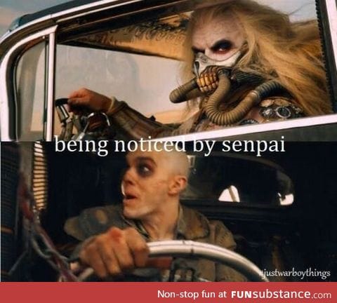 Witness me senpai!