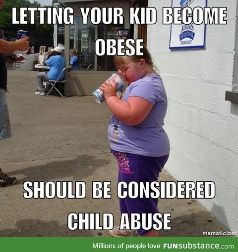 Obese kids should be illegal