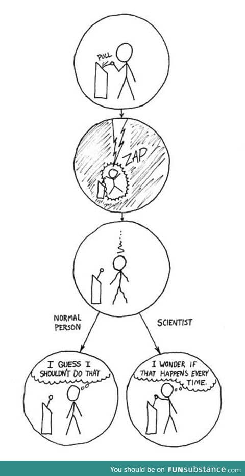 There's A Big Difference Between Normal People And Scientists