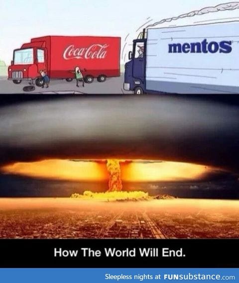 Googled how the world will end. Was not disappointed