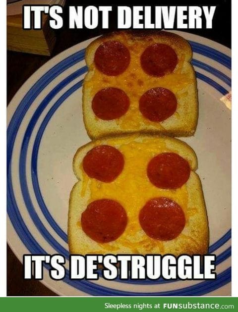 It's de struggle