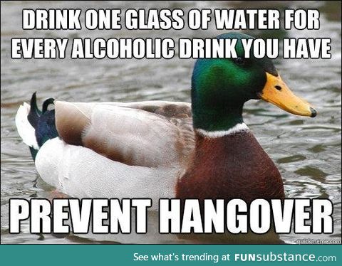 Just a friendly piece of advice for those celebrating tonight.