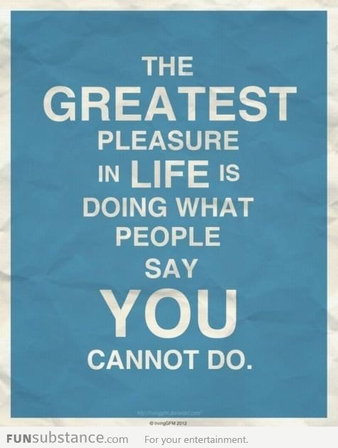 The Greatest Pleasure In Life