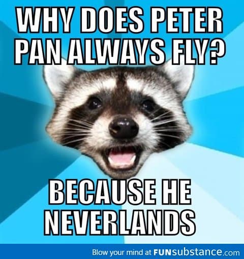 Lame Pun Coon - Peter Pan