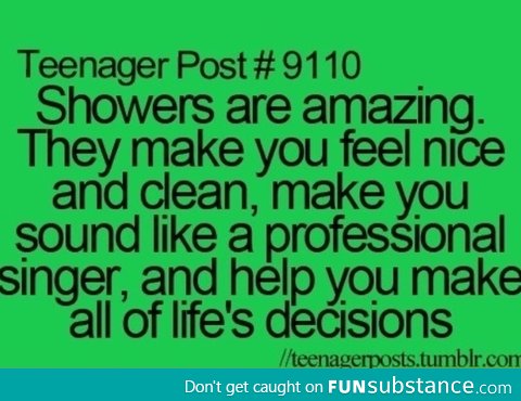 Showers are amazing