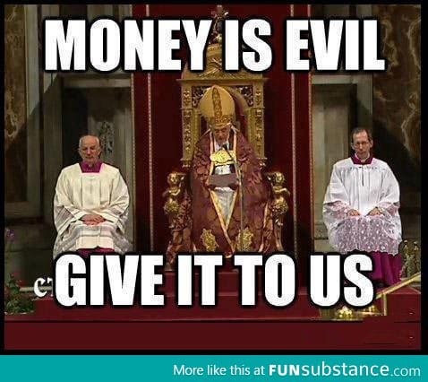 Money is evil