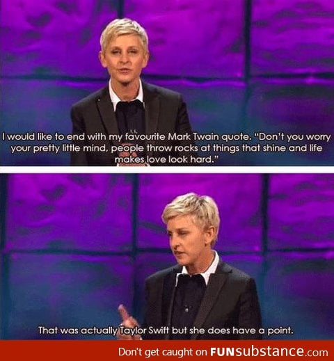 Ellen's wise words