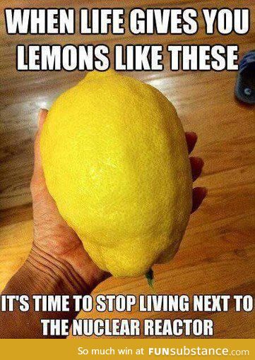 that is one big a** lemon.