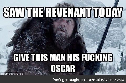 Saw The Revenant today