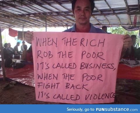 When the rich rob the poor it's called business