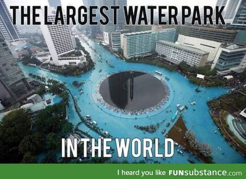 The largest water park