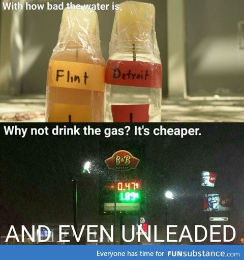 Just drink gas