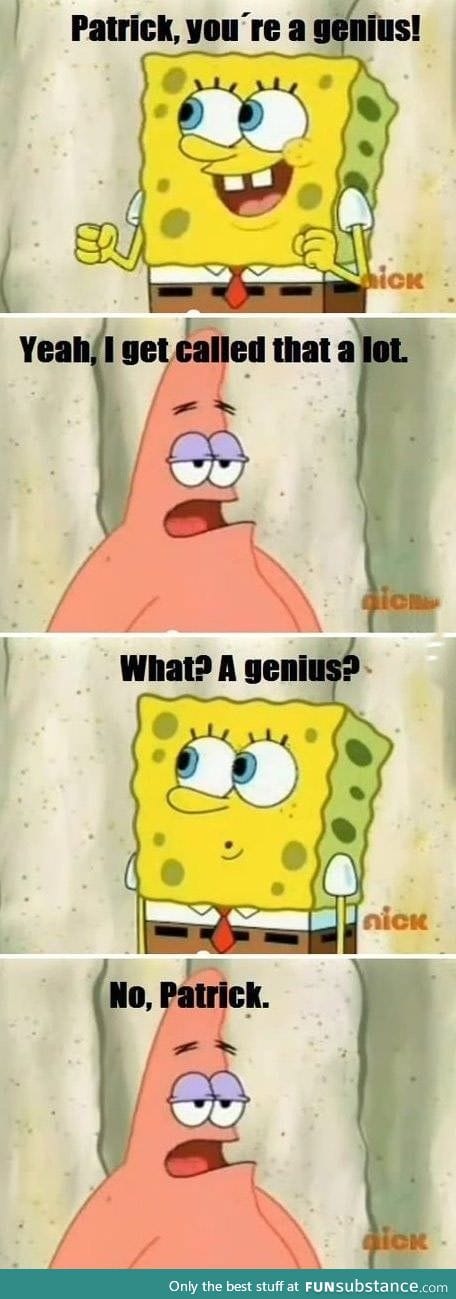 Patrick at its best