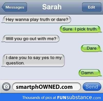 Truth or dare?