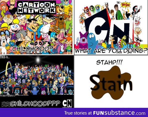 Cartoon network... stahp!