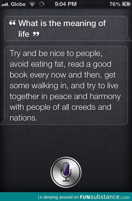 Siri tells you the meaning of life