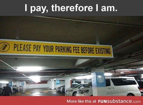 I pay therefore I am