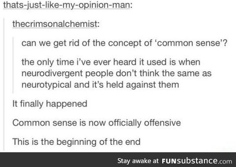 Common sense is offensive