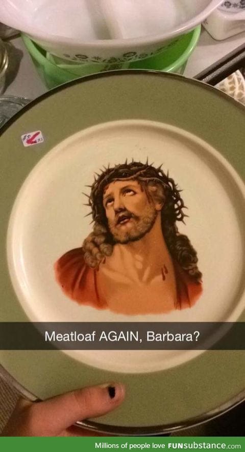 Meatloaf again ?