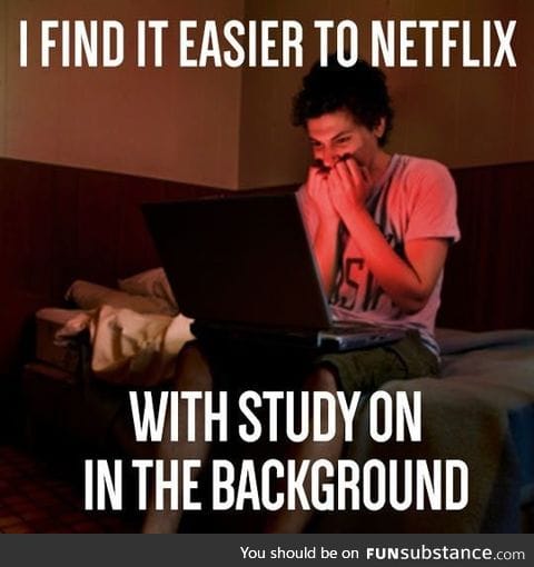 just put some study on in the background