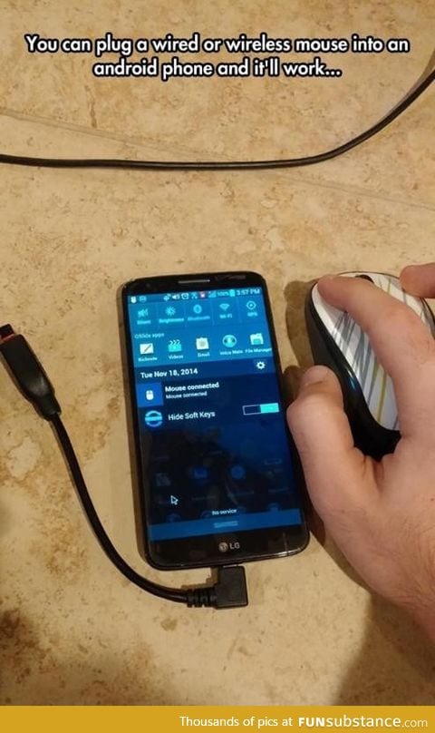 FYI: Android phones can work with a mouse