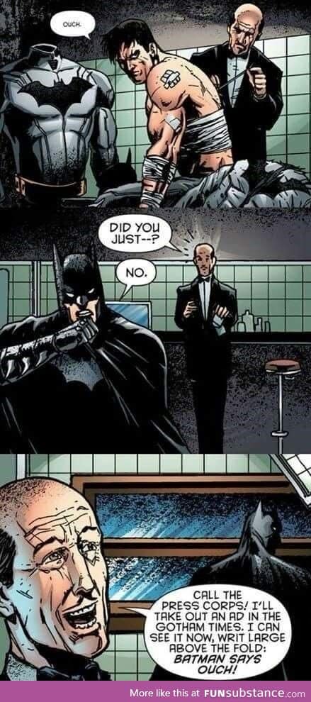 Alfred, always there to serve Bruce a bit of humble pie.