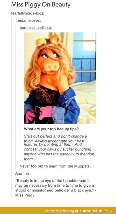 Life lessons from Miss Piggy