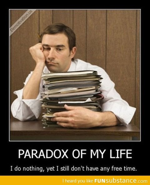 Paradox of my life