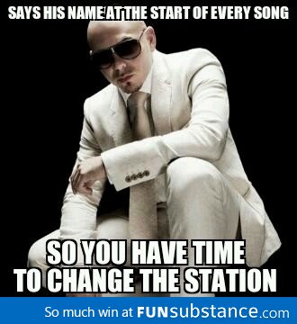 Good guy Pitbull warns you first