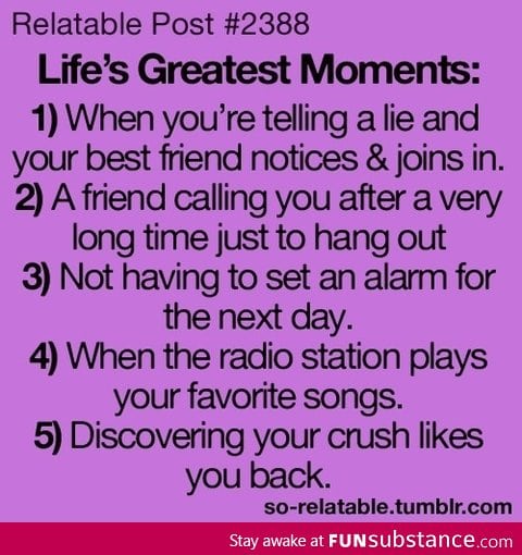 Life's greatest moments