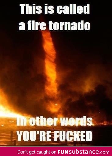 Fire Tornado